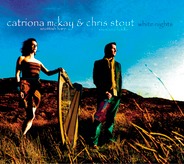 Catriona McKay & Chris STout WHITE NIGHTS CD COVER